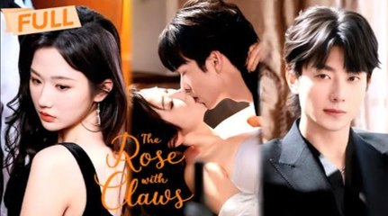 THE ROSE WITH CLAWS【FULL】