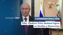 Reporte 360 30 - 09 Día de la reunificación de las provincias en Rusia