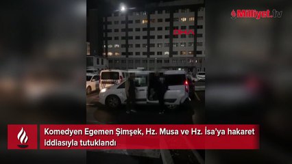 Komedyen Egemen Şimşek, Hz. Musa ve Hz. İsa’ya hakaret iddiasıyla tutuklandı