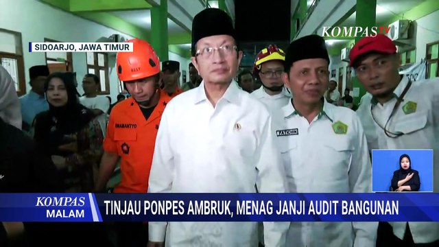 Kata Menag Usai Temui Keluarga Korban dan Pengelola Ponpes Ambruk di Sidoarjo | KOMPAS MALAM