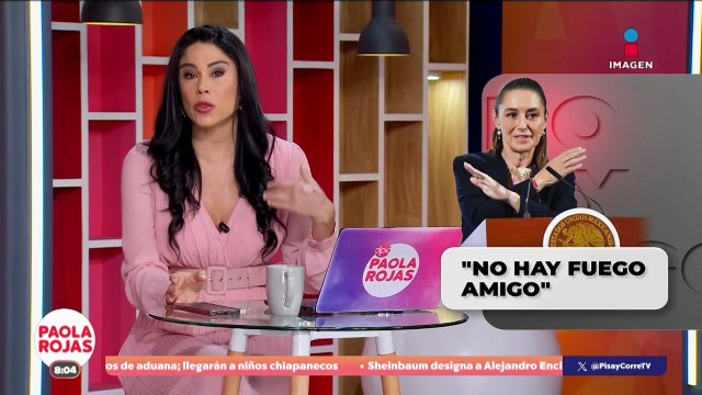Sheinbaum niega “fuego amigo” contra Adán Augusto | DPC con Paola Rojas