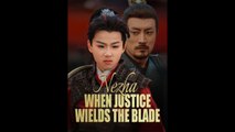 Nezha - When Justice Wields The Blade