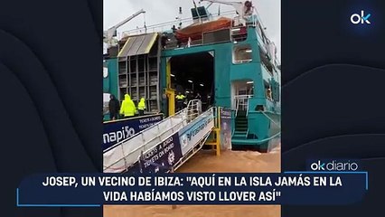 Josep, un vecino de Ibiza: "Aquí en la isla jamás en la vida habíamos visto llover así"