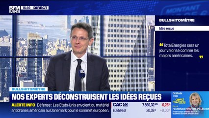 Bullshitomètre : "TotalEnergies sera un jour valorisé comme les majors américaines" - FAUX répond François Monnier - 30/09