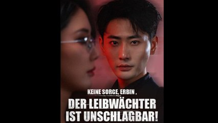 Keine Sorge, Erbin - Der LeibwäChter Ist Unschlagbar