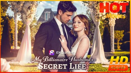 My Billionaire Husband's Secret Life | Full Movie HD 0- Best Drama ShortFilms Hot Romantic Love