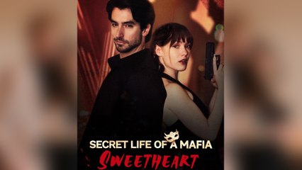 Secret Life of a Mafia Sweetheart Full Movie