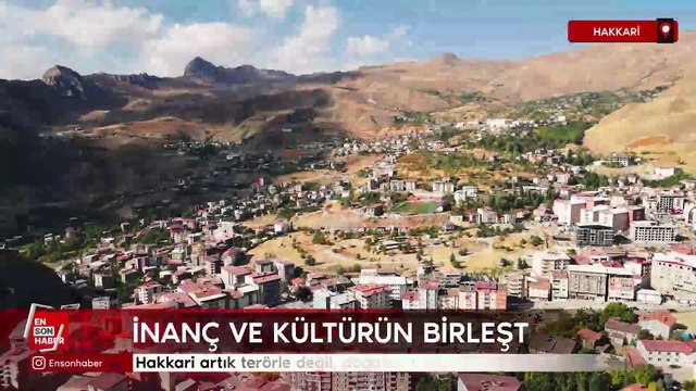 Hakkari artık terörle değil, doğasıyla anılıyor