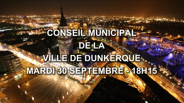 Conseil Municipal de la Ville de Dunkerque du 30 Septembre 2025 (Replay)