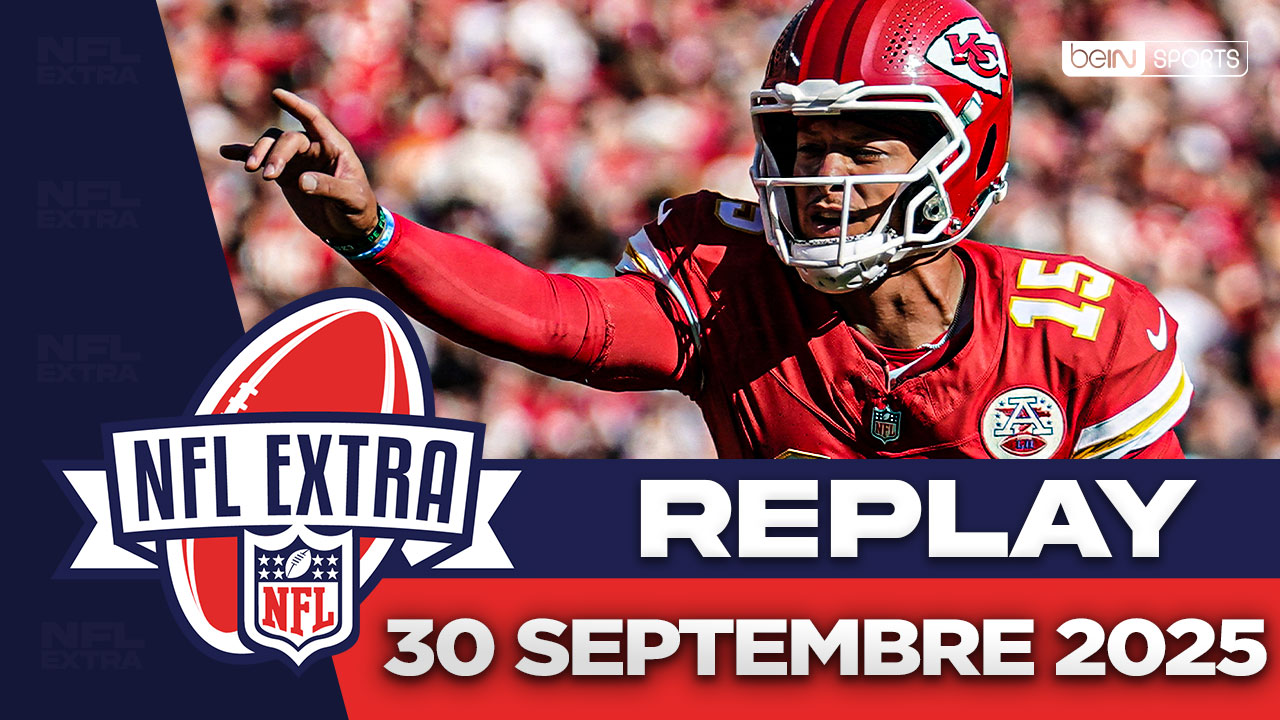 Replay - NFL Extra (30/09) : Les Chiefs sont de retour !