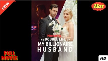 The Billionaire Husband's Secret Life - Full Movie