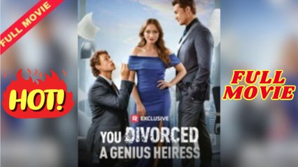 You Divorced A Genius Heiress