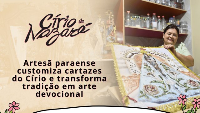Artesã paraense customiza cartazes do Círio e transforma tradição em arte devocional