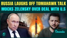 Russia MOCKS Zelensky, Says ‘Tomahawks Won’t Save You’| Putin’s Aide, Lavrov, Mocks U.S Weapons Deal