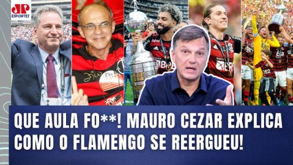 "O FLAMENGO NÃO TEM UM HERÓI! SABE COMO o CLUBE REALMENTE se REERGUEU???" Mauro Cezar DÁ SHOW!