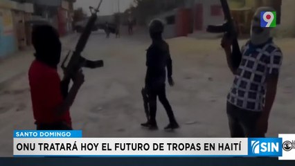 ONU tratará hoy el futuro de tropas en Haití | Primera Emisión SIN