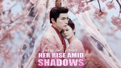 Thorns And Thrones Her Rise Amid Shadows