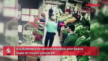 Küçükçekmece’de markete köpeğiyle giren kadına yumruklu saldırı