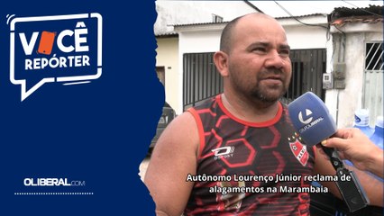 Autônomo Lourenço Júnior reclama de alagamentos na Marambaia