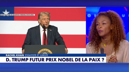 Rachel Khan : «Donald Trump est un faiseur de paix»