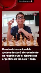 Maestro internacional de ajedrez destacó el crecimiento de Faustino Oro el ajedrecista argentino de tan solo 11 años.