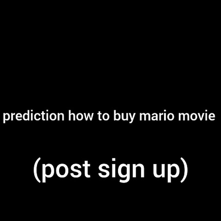 prediction how to buy mario movie - InShot_20231001_111519939
