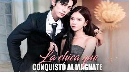 La chica que conquistó al magnate (Doblado)