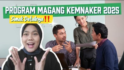 ​Program Magang Kemnaker 2025: Jadwal, Cara Daftar, dan Manfaat yang Bisa Kamu Dapatkan