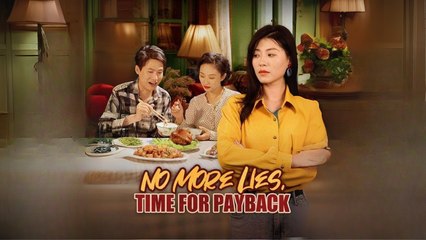 No More Lies Time For Payback - Full HD Movie [English Sub] | Watch Till The End