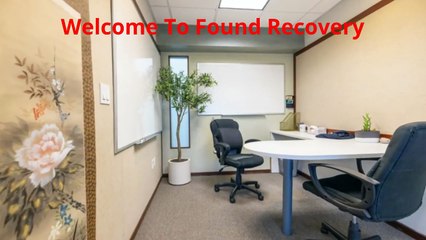 Found Recovery – Best Outpatient Rehab Center in Agoura Hills, CA