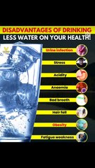 disadvantage of drinking less water