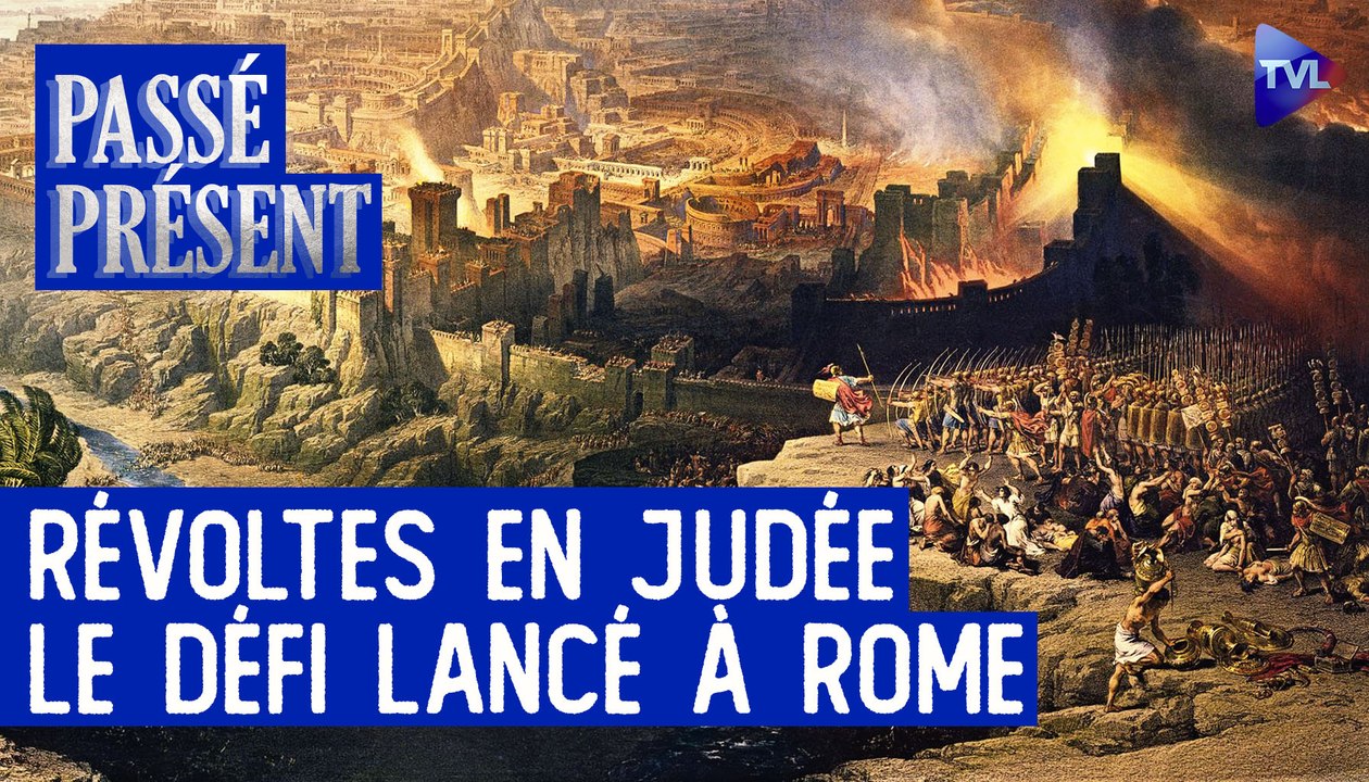 Passé-Présent avec Mireille Hadas-Lebel - Les trois guerres des Juifs contre Rome