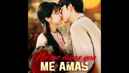 No me digas que me amas en Español