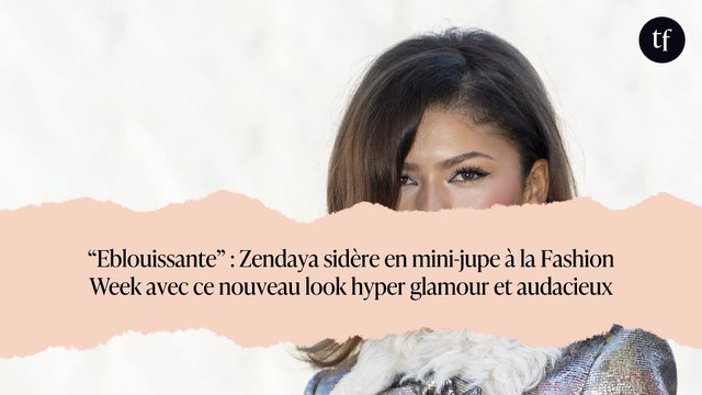 “Eblouissante” : Zendaya sidère en mini-jupe à la Fashion Week avec ce nouveau look hyper glamour et audacieux