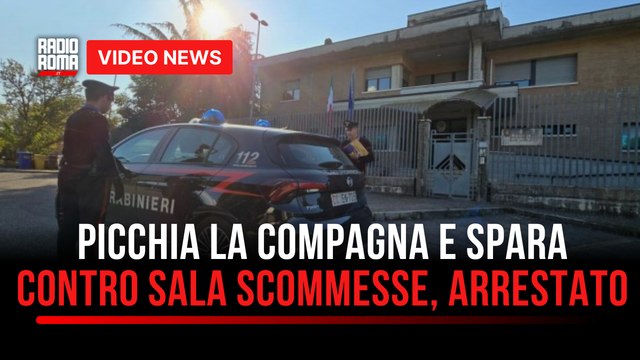 Picchia la compagna e spara contro sala scommesse, arrestato