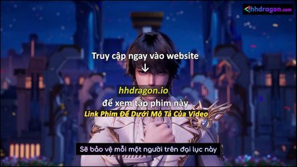 Thần Ấn Vương Toạ Tập 181 Vietsub + Thuyết Minh