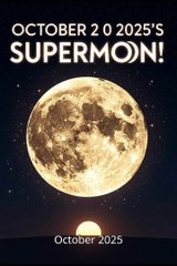 October 2025 Astronomy Bombshells_ Supermoon & Meteor Madness! 🌕☄️ (Exclusive Viral Alert)