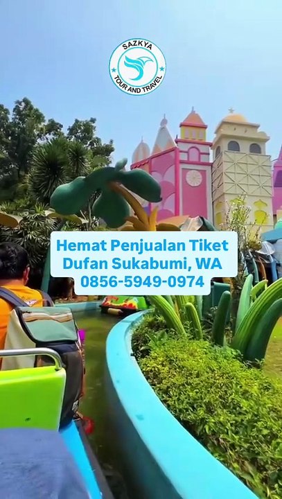 Hemat Penjualan Tiket Dufan Sukabumi, WA 0856-5949-0974
