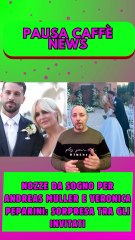 Nozze da sogno per Andreas Muller e Veronica Peparini sorpresa tra gli invitati