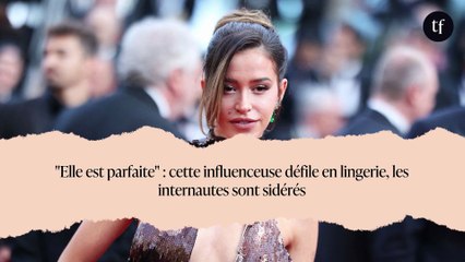 "Elle est parfaite" : cette influenceuse défile en lingerie, les internautes sont sidérés