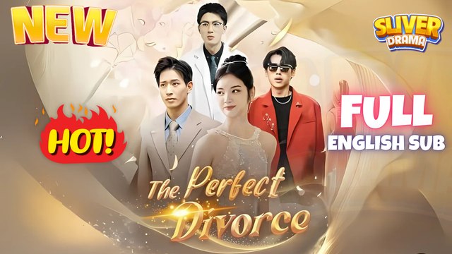 The Perfect Divorce Full Short CDrama I Best Romance Love Hot ShortFilms 2025