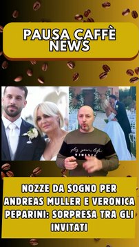 Nozze da sogno per Andreas Muller e Veronica Peparini sorpresa tra gli invitati..