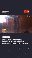 Santa Cruz amaneció con una intensa lluvia este miércoles 1 de octubre