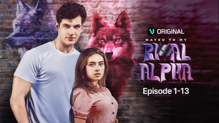 💛🍏 🔥 Mated To My Rival Alpha Full Movie