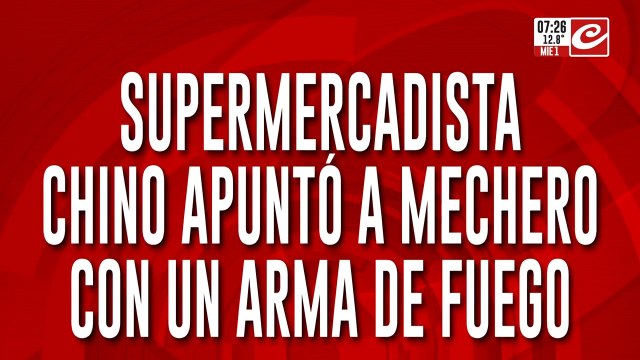 Dueño de supermercado chino apuntó a mechero con un arma de fuego