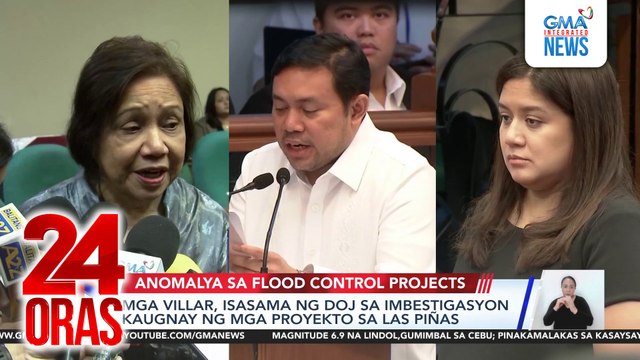Mga Villar, isasama ng DOJ sa imbestigasyon kaugnay ng mga proyekto sa Las Piñas | 24 Oras
