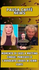 Momento di caos a Mattino Cinque Panicucci e l’avvocato Lovati ai ferri corti..