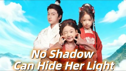 No Shadow Can Hide Her Light