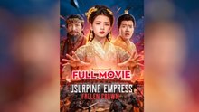 Usurping Empress Fallen Crown - FULL MOVIES ENGLISH SUB