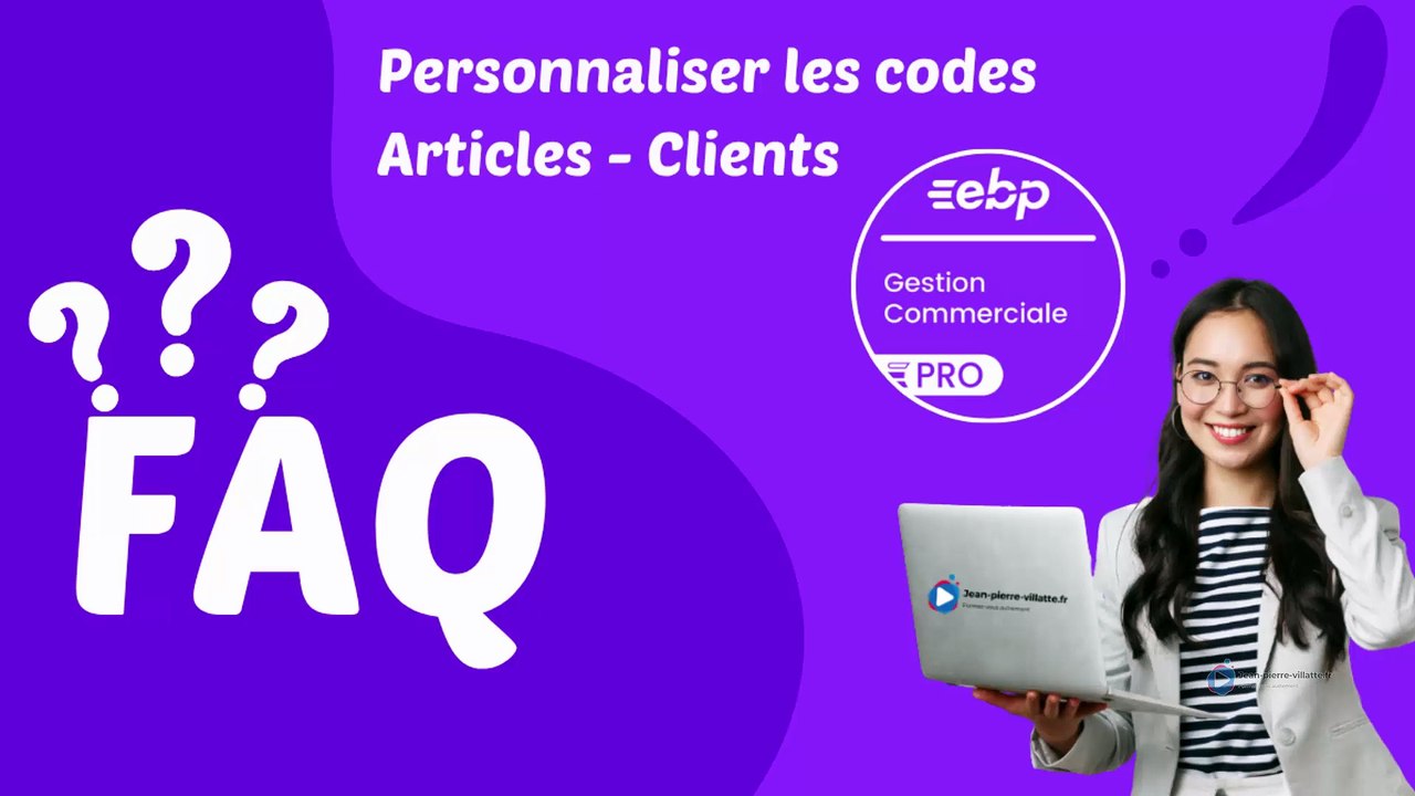 Maîtriser vos codes EBP (Articles & Clients) : La codification essentielle sur EBP #ebp